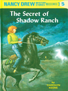 The Secret of Shadow Ranch (eBook): Nancy Drew Mystery Series, Book 5